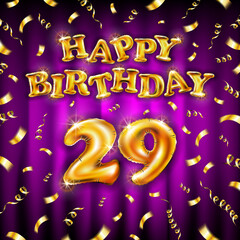 Golden number 29 twenty nine metallic balloon. Happy Birthday message made of golden inflatable balloon. letters on pink background. fly gold ribbons with confetti. vector illustration
