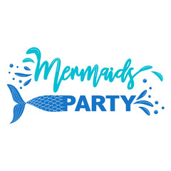 Mermaid party. Mermaid tail card with water splashes, stars. Inspirational quote about summer, love