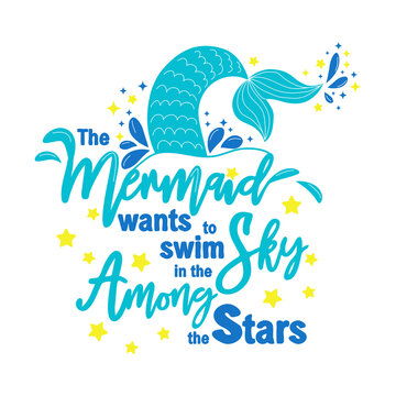 The mermaid dreams of swimming in the sky among the stars. Mermaid tail card with water splashes, stars.