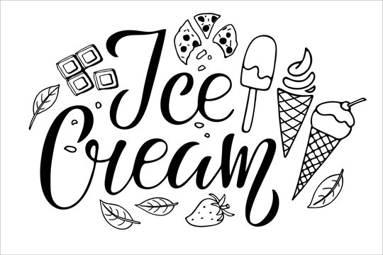 Ice Cream text with different versions of ice cream and sweets. Hand dritten lettering. Delicious frozen dessert. Vector doodle for party invitation, poster, sticker, template, Tshirt design, wall art