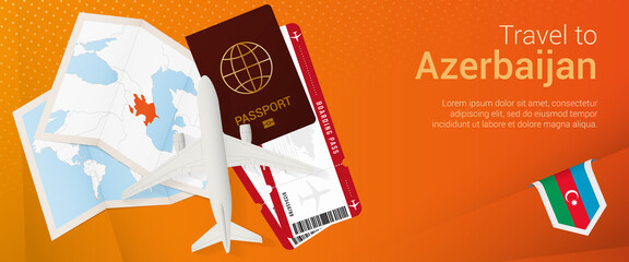 Travel to Azerbaijan pop-under banner. Trip banner with passport, tickets, airplane, boarding pass, map and flag of Azerbaijan.