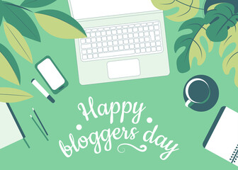 Happy blogger day. Work desk with laptop, mobile phone and work accessories among green foliage. Top view. Flat vector