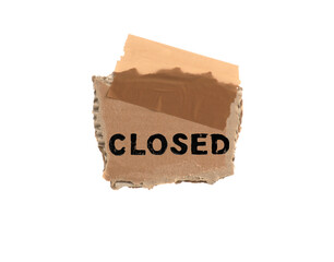 Geschlossen - Closed: Pappschild mit braunem Klebeband