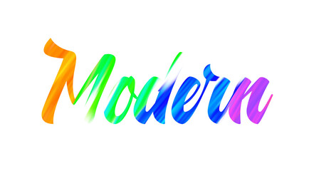 Modern. Text with colorful brush strokes inside. Abstract poster design.
