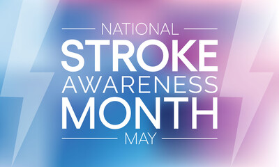National Stroke awareness month is observed each year during May, it is a serious life-threatening medical condition that happens when the blood supply to part of the brain is cut off. Vector art.