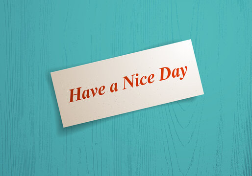 Paper sheet memo with have a nice day words on it over wooden background vector realistic illustration, design element for message mockup.