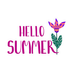 Hello summer lettering and flower. Simple vector illustration for typography and print.