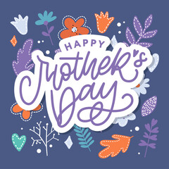 Elegant greeting card design with stylish text Mother s Day on colorful flowers decorated background.