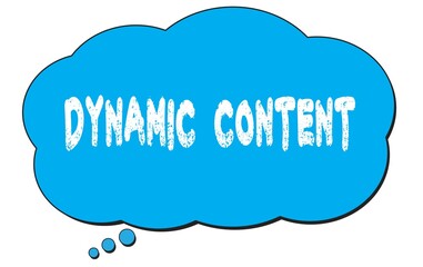 DYNAMIC  CONTENT text written on a blue thought bubble.