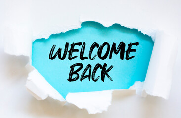 Text sign showing Welcome back.