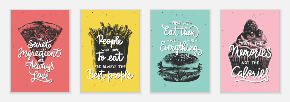 Set Of 4 Advertising And Inspirational Fast Food And Eating Lettering Posters, Decoration, Prints, T-shirt Design.