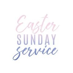 Easter Sunday Service, Easter Sunday, Online Church Service, Easter Holiday, Global Holiday Banner, Resurrection Sunday, Easter Banner, Holiday Vector Text Background