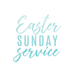 Easter Sunday Service, Easter Sunday, Online Church Service, Easter Holiday, Global Holiday Banner, Resurrection Sunday, Easter Banner, Holiday Vector Text Background