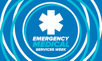 Emergency Medical Services Week in May. Celebrated annual in United States. Control and protection. Medical health care design. Poster, card, banner and background. Vector illustration