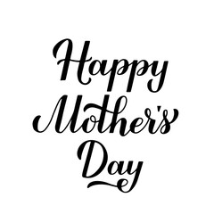 Happy Mothers Day calligraphy hand lettering isolated on white. Mother s day typography poster. Easy to edit vector template for greeting card, banner, invitation, sticker, etc