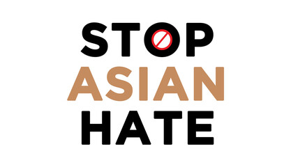 stop asian hate tet, asian hate lattering