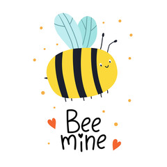 Bee mine. Greeting card with  bees and hand lettering for Valentines day. Vector illustration. Doodle cartoon style. Good for posters, t shirts, postcards.