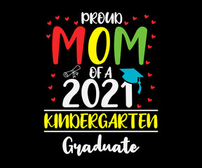 Funny Proud Mom Of A Class Of 2020 Kindergarten Graduate