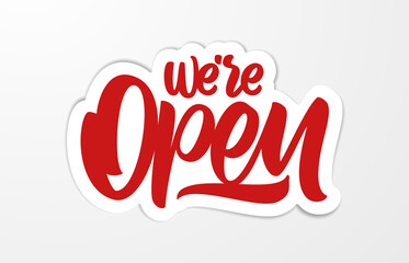 Vector illustration: Handwritten calligraphic lettering of We're Open