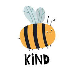 Bee Kind. Greeting card with bee and hand lettering. Vector illustration. Doodle cartoon style. Good for posters, t shirts, postcards.