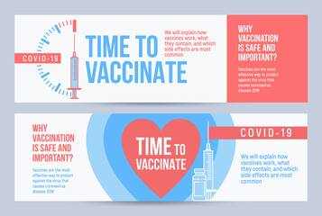 Obraz premium COVID-19 vaccination concept design. Set of covers, banners or posters with Time to vaccinate text, syringe with vaccine and quotes why vaccination is safe and important.