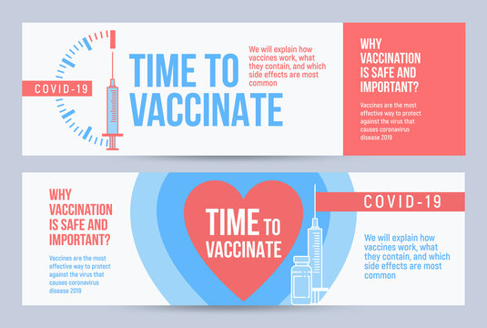 COVID-19 vaccination concept design. Set of covers, banners or posters with Time to vaccinate text, syringe with vaccine and quotes why vaccination is safe and important.