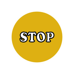 The word STOP is white in a yellow circle. Hazard warning. Fencing and stopping. Smartphone user interface button. Vector graphics.