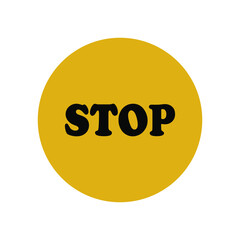 The word STOP is black in a yellow circle. Hazard warning. Fencing and stopping. Smartphone user interface button. Vector graphics.