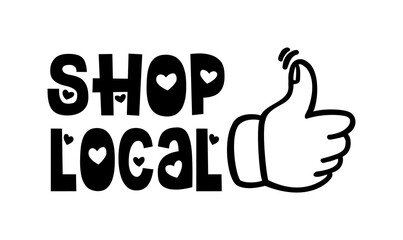 SHOP LOCAL hand drawn text and doodles badges, logo, icons.