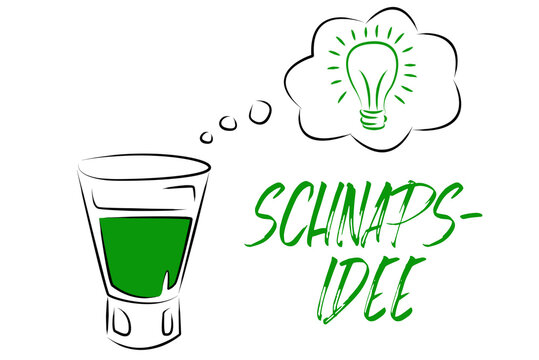 Strichzeichnung Drawing – Schnapsidee german proverb pun