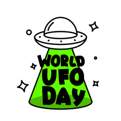 Vector ufo icon. Flying spaceship with green beam and text. World ufo day text. Editable stroke. 