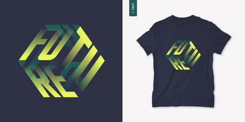 Future. Graphic mens three dimensional t-shirt design, poster, typography. Vector illustration