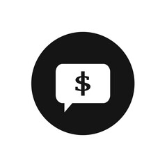 Dollar message icon. Speaking money. Vector illustration.
