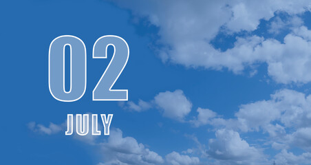 july 02. 02-th day of the month, calendar date.White numbers against a blue sky with clouds. Copy space, Summer month, day of the year concept