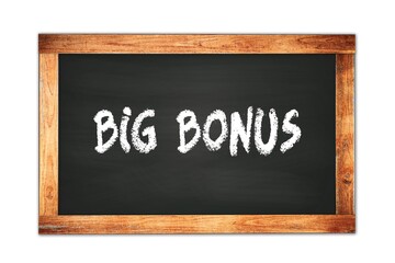 Fototapeta premium BIG BONUS text written on wooden frame school blackboard.
