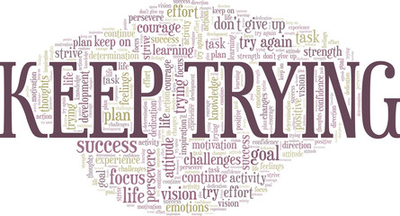 Keep trying vector illustration word cloud isolated on a white background.