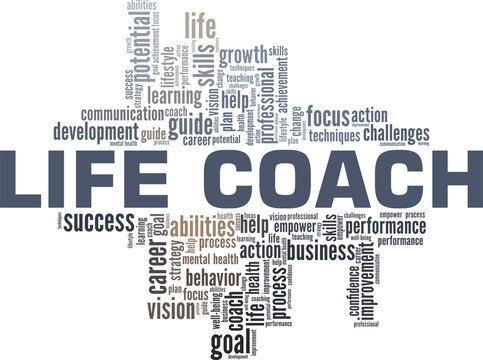 Life coach vector illustration word cloud isolated on a white background.