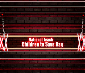 Happy national children to save day. Calendar on workplace Neon Text Effect on bricks Background, Empty space for text, Copy space right