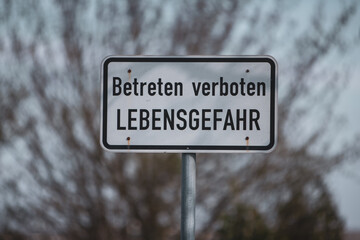 german warning sign, letters forbidden to enter, danger
