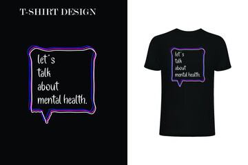 Mental Health matters. Mental Health Awareness t-shirt