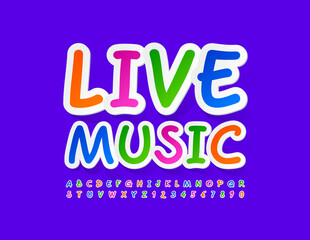 Vector bright poster Live Music. Colorful creative Font. Handwritten Alphabet Letters and Numbers set
