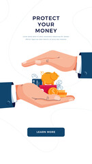 Protect your money concept. Insurance agent is holding hands over the savings to save wealth. Money insurance financial protection guarantees for banner, web, emailing. Flat design vector illustration