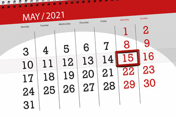 Calendar planner for the month may 2021, deadline day, 15, saturday