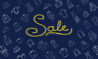 Sale banner design with apparel. Different clothing of men and women. Line art, hand drawn  Hand written word Sale vector illustration