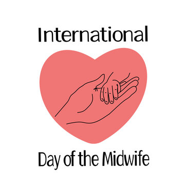 International Day Of The Midwife, Contour Of An Adult Hand And The Hand Of A Newborn, Concept For A Postcard Or Poster