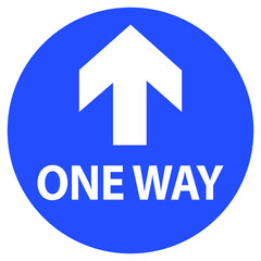 Arrow sign ahead only and wording one way on blue circle background