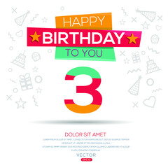 Creative Happy Birthday to you text (3 years) Colorful decorative banner design ,Vector illustration.
