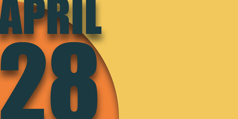 april 28th. Day 28 of month,calendar date inscription on orange background with geometric shapes with shadows, day of the year concept