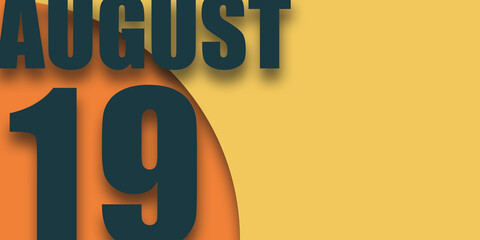 august 19th. Day 19 of month,illustration of date inscription on orange and blue background summer month, day of the year concept