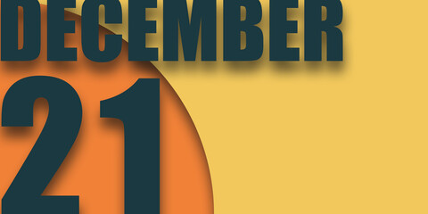 december 21st. Day 20 of month,illustration of date inscription on orange and blue background winter month, day of the year concept